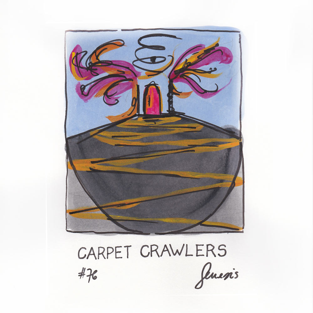 Day 76: Carpet Crawlers, Genesis